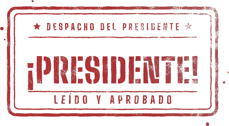 ¡Presidente!